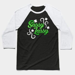 Sassy Lassy Shirt St Patricks day Ireland Gift Mug Tee Case Baseball T-Shirt